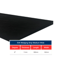 EVA Wedging Strip - Medium Wide