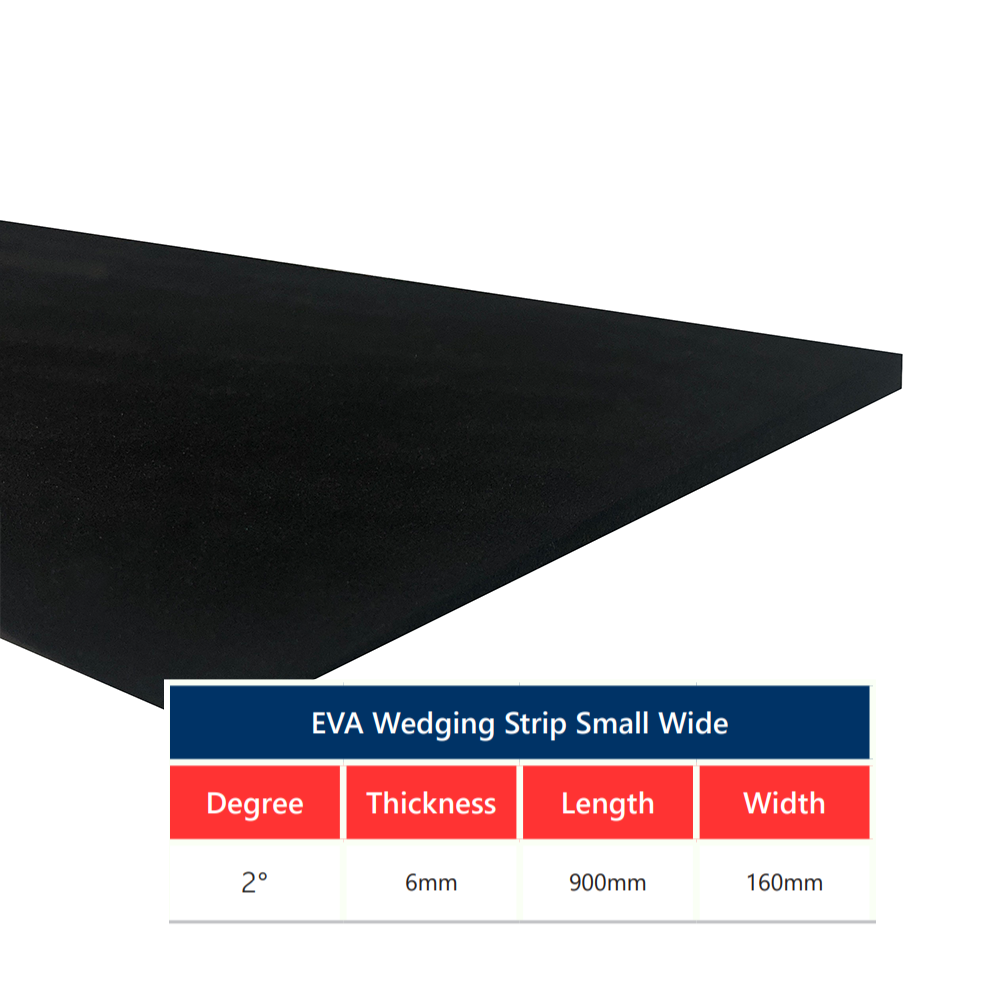 EVA Wedging Strip - Small Wide